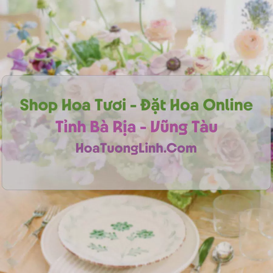 Shop Hoa Tươi Tại Bà Rịa - Vũng Tàu - Điện Hoa Tận Nơi
