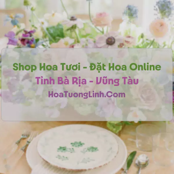Shop Hoa Tươi Tại Bà Rịa - Vũng Tàu - Điện Hoa Tận Nơi