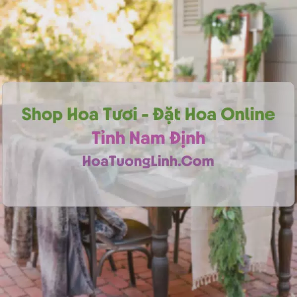 Shop Hoa Tươi Tại Nam Định - Điện Hoa Tận Nơi