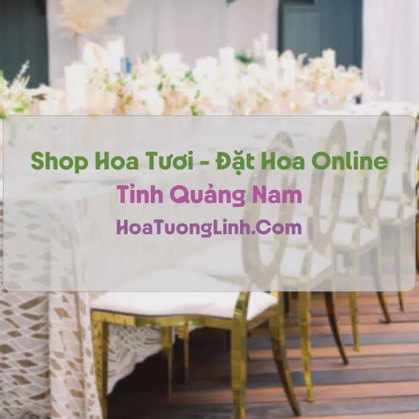 Shop Hoa Tươi Tại Quảng Nam - Điện Hoa Tận Nơi
