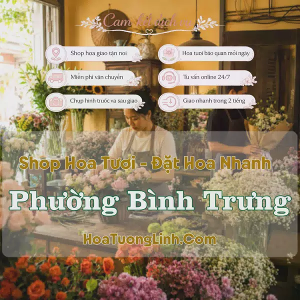 Shop Hoa Tươi Phường Bình Trưng - Hồ Chí Minh