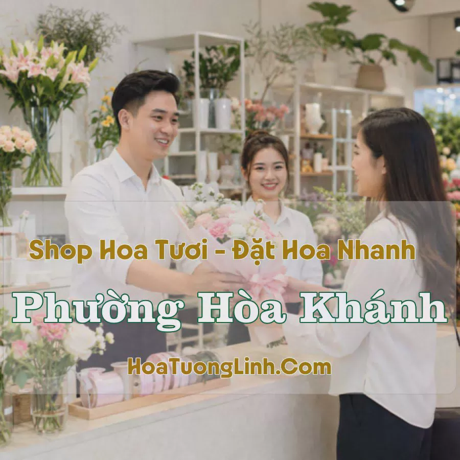 Đặt Hoa Online Phường Hòa Khánh, Đà Nẵng - Giao Nhanh