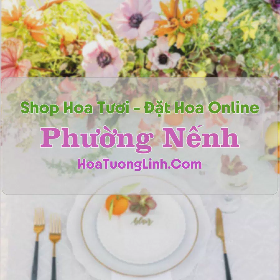 Shop Hoa Tươi Phường Nếnh - Việt Yên Bắc Giang
