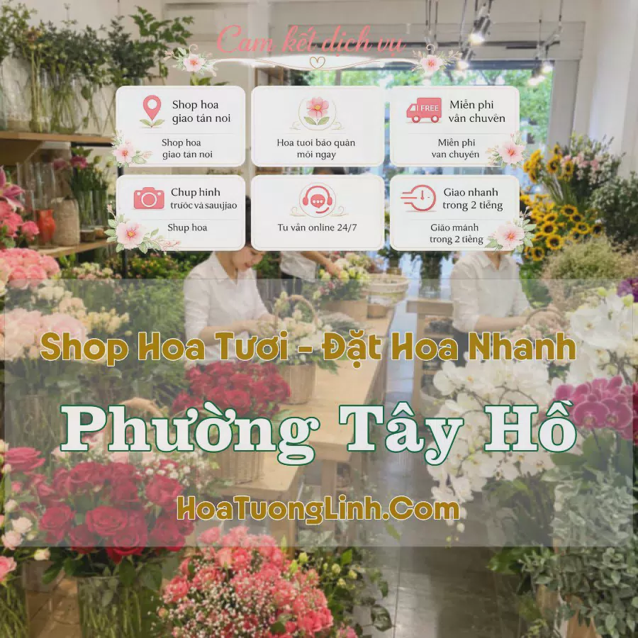 Shop Hoa Tươi Phường Tây Hồ - Hà Nội