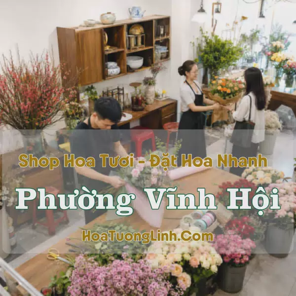 Đặt Hoa Online Phường Vĩnh Hội, TP.HCM - Giao Tận Nơi