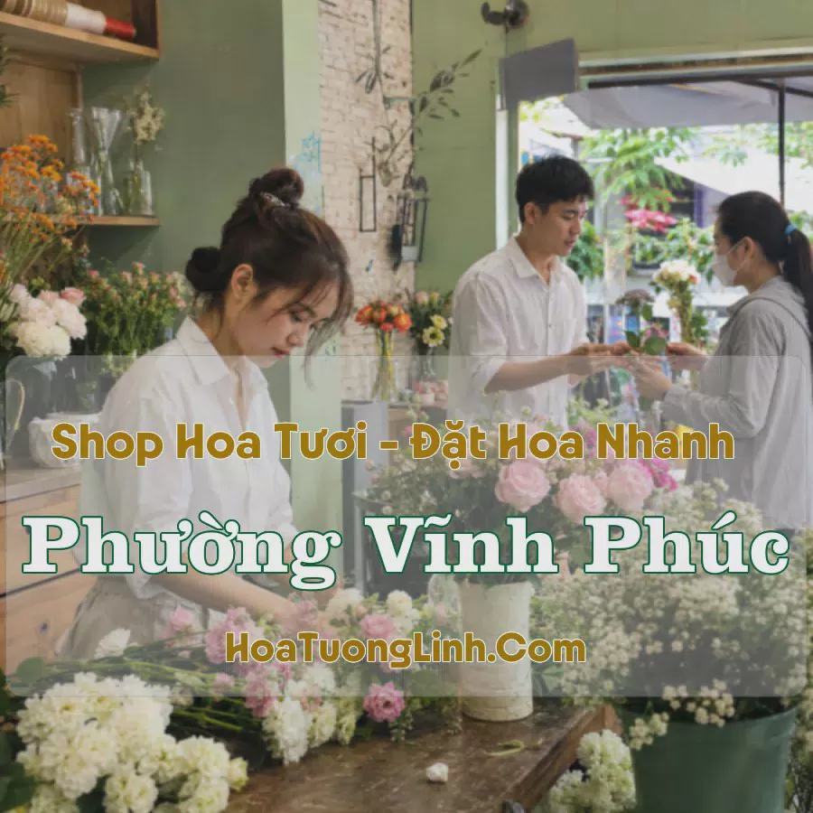 Shop Hoa Phường Vĩnh Phúc, Phú Thọ - Thiết Kế Theo Yêu Cầu