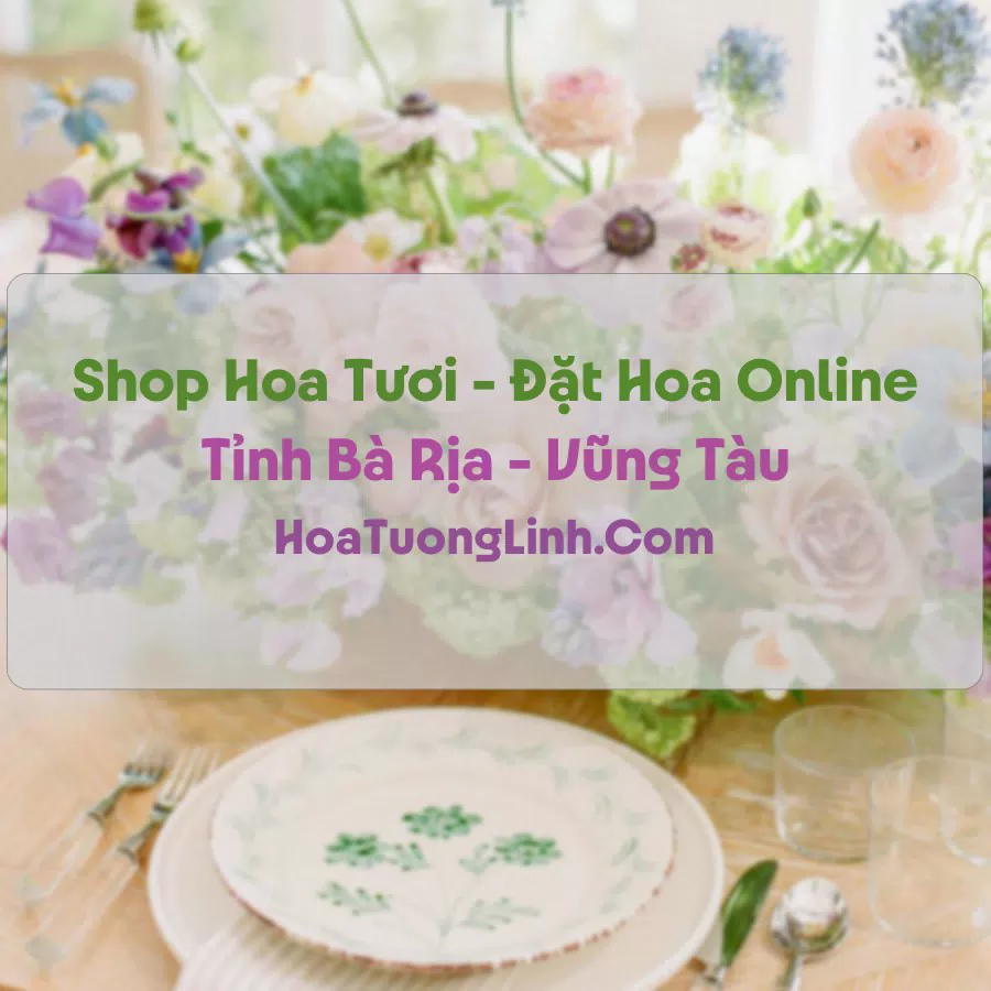 Shop Hoa Tươi Tại Bà Rịa - Vũng Tàu - Điện Hoa Tận Nơi