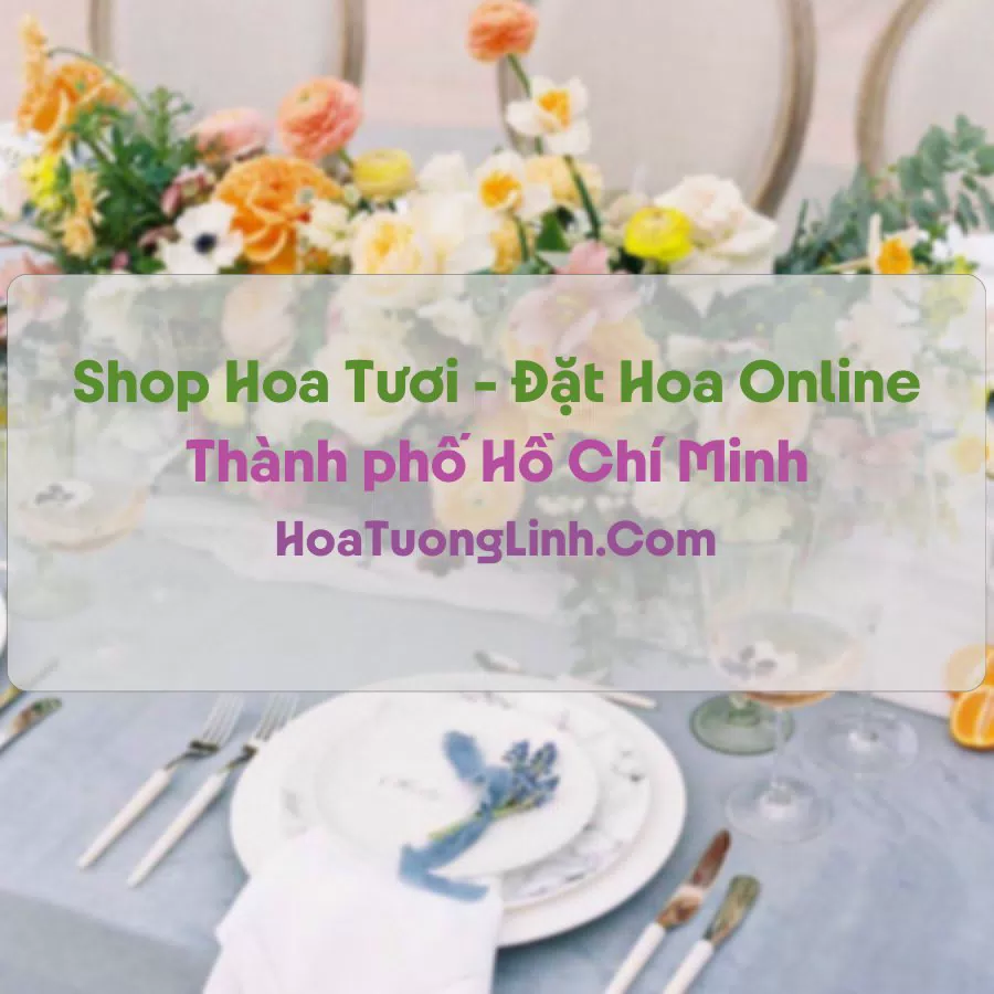Shop Hoa Tươi Tại Hồ Chí Minh - Điện Hoa Tận Nơi