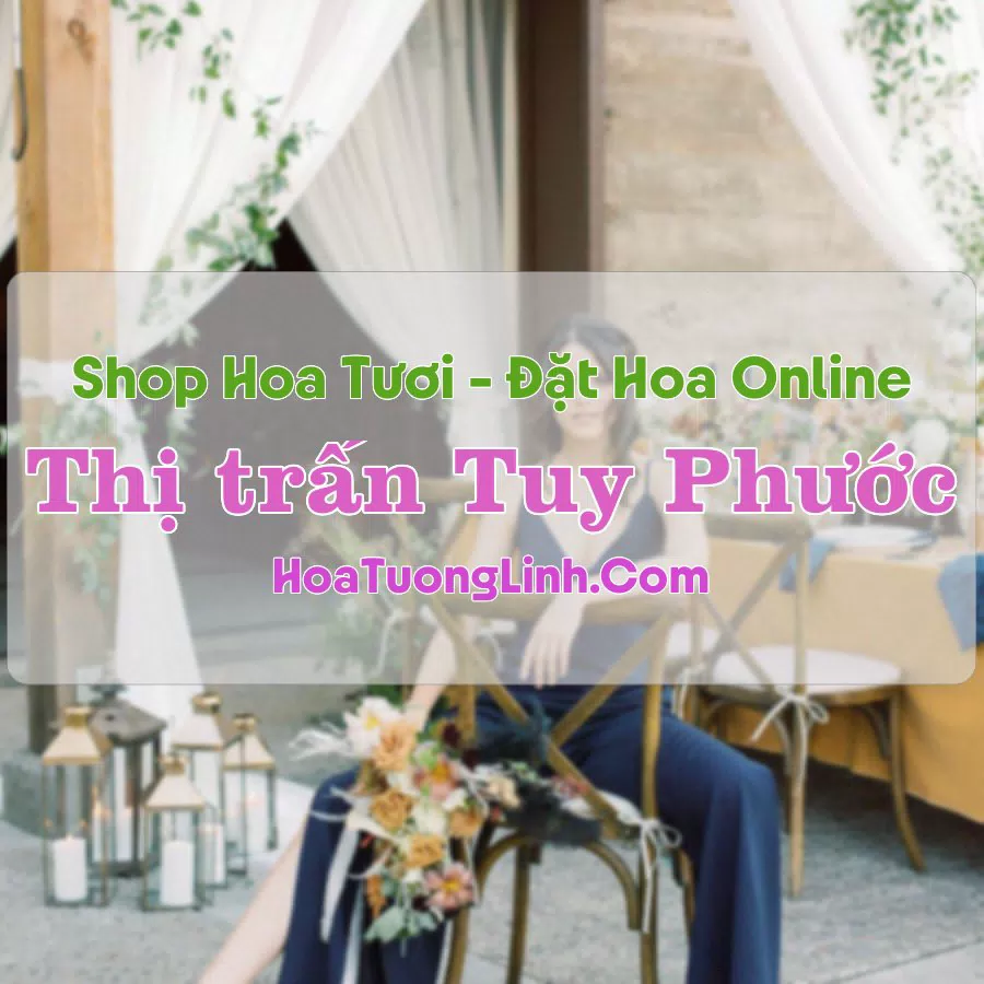 Shop Hoa Tươi Thị trấn Tuy Phước – Bình Định