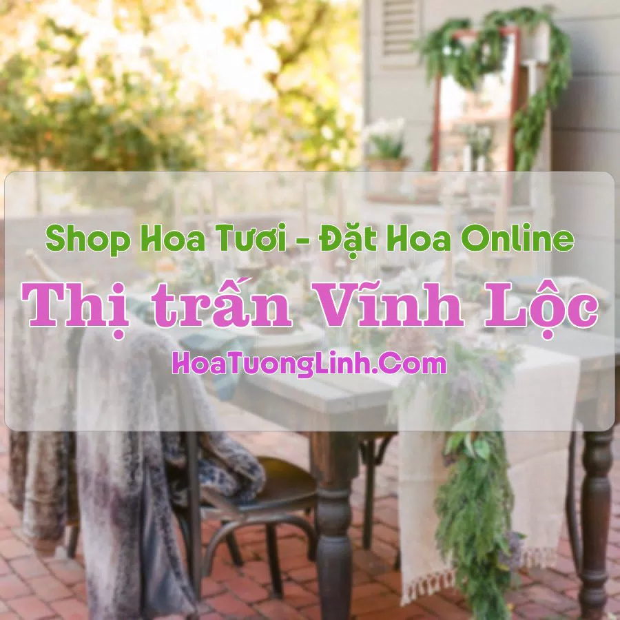 Shop Hoa Tươi Thị Trấn Vĩnh Lộc – Thanh Hóa