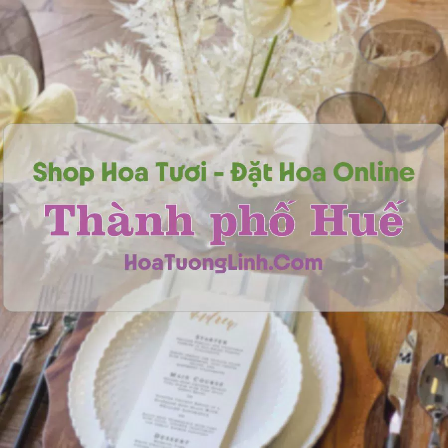Shop Hoa Tươi Thành phố Huế - Huế