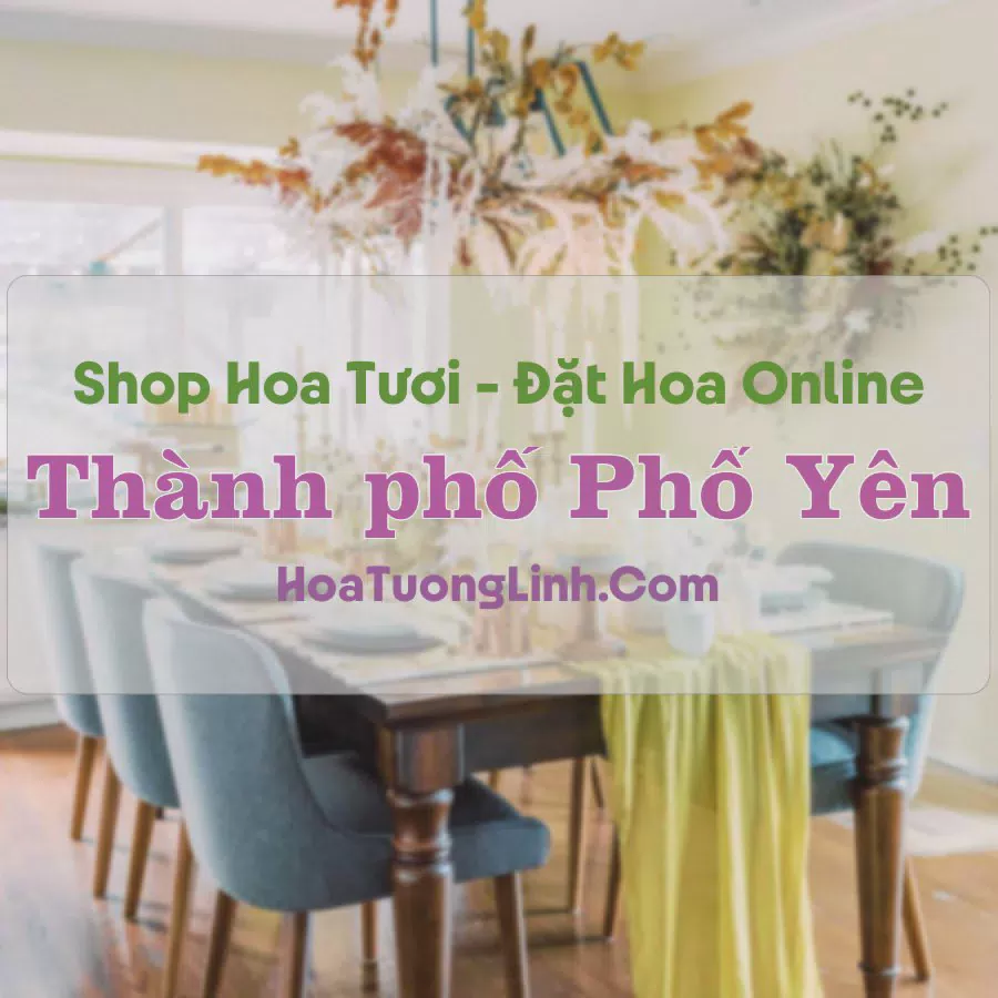 Shop Hoa Tươi TP Phổ Yên - Thái Nguyên