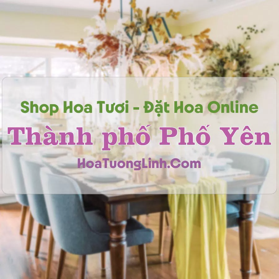 Shop Hoa Tươi TP Phổ Yên – Thái Nguyên