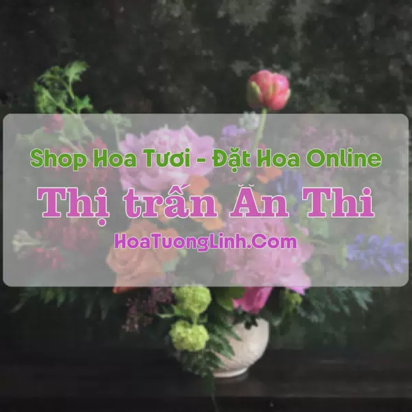 Shop Hoa Tươi Thị Trấn Ân Thi - Hưng Yên