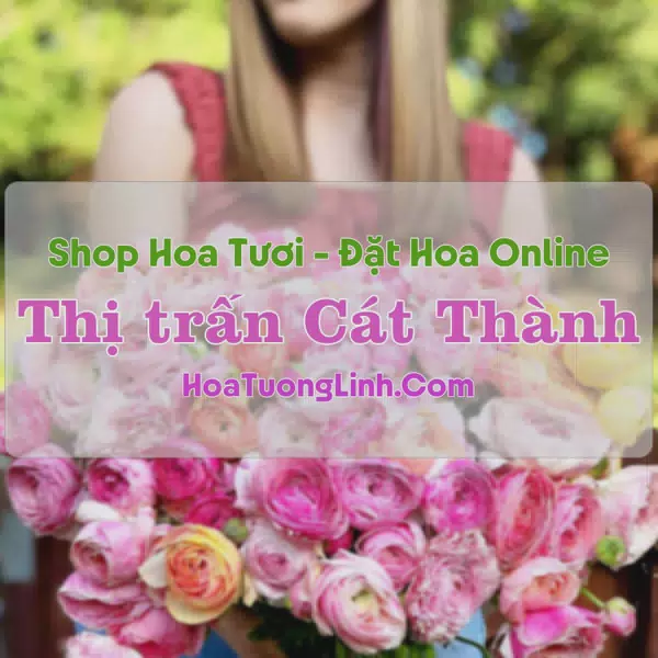 Shop Hoa Tươi Thị Trấn Cát Thành - Nam Định