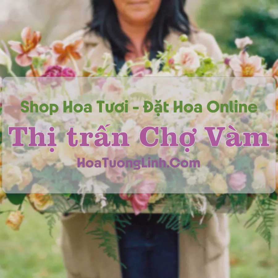 Shop Hoa Tươi Thị Trấn Chợ Vàm - An Giang