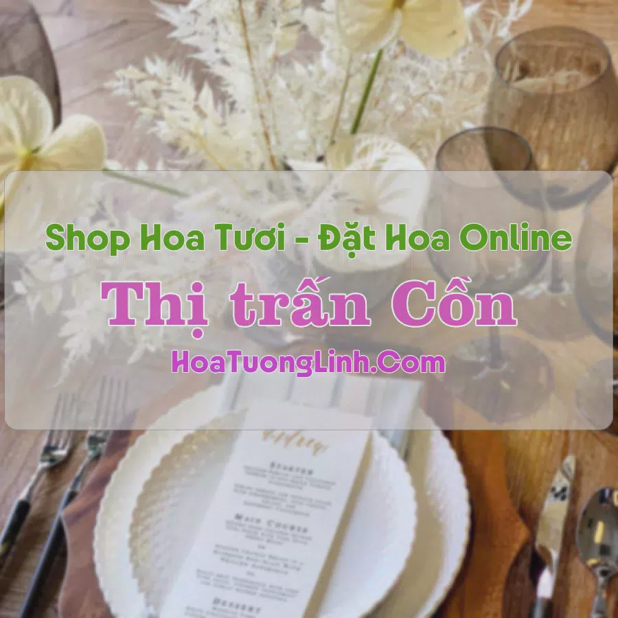 Shop Hoa Tươi Thị Trấn Cồn - Nam Định