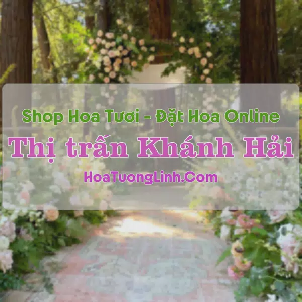 Shop Hoa Tươi Thị trấn Khánh Hải - Ninh Thuận