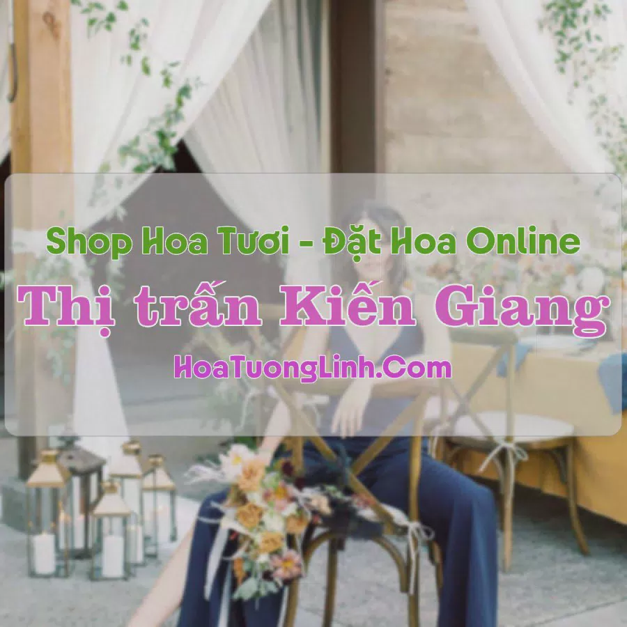 Shop Hoa Tươi Thị Trấn Kiến Giang - Quảng Bình