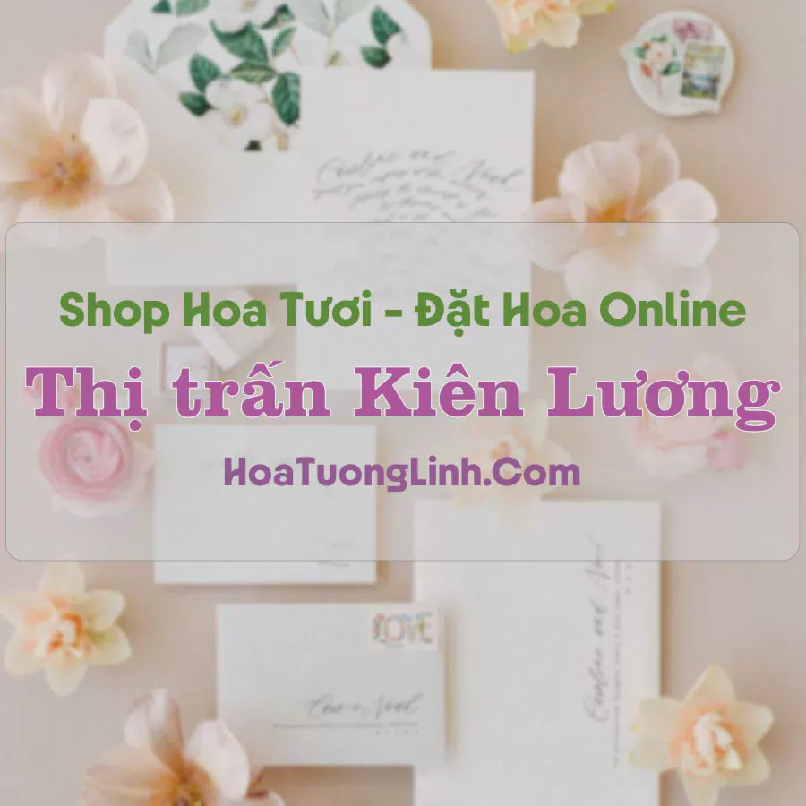 Shop Hoa Tươi Thị Trấn Kiên Lương - Kiên Giang