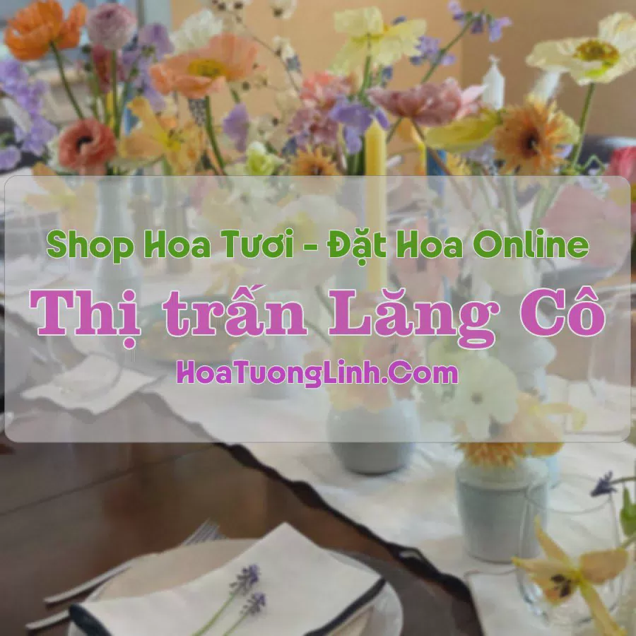 Shop Hoa Tươi Thị trấn Lăng Cô - Huế