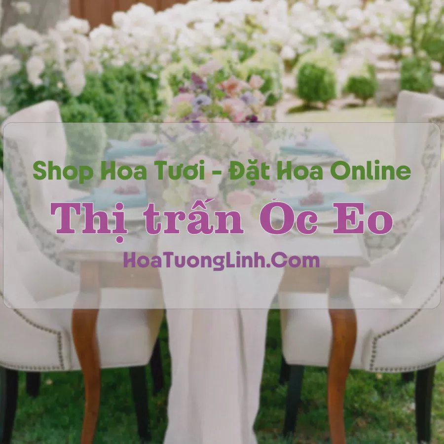 Shop Hoa Tươi Thị Trấn Óc Eo - An Giang