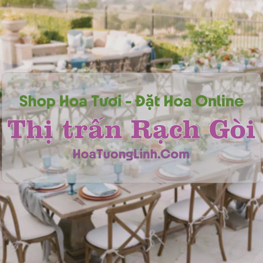 Shop Hoa Tươi Thị Trấn Rạch Gòi - Hậu Giang