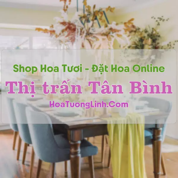 Shop Hoa Tươi Thị Trấn Tân Bình - Quảng Nam