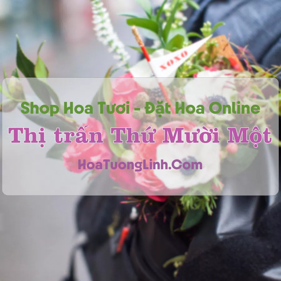 Shop Hoa Tươi Thị Trấn Thứ Mười Một – Kiên Giang