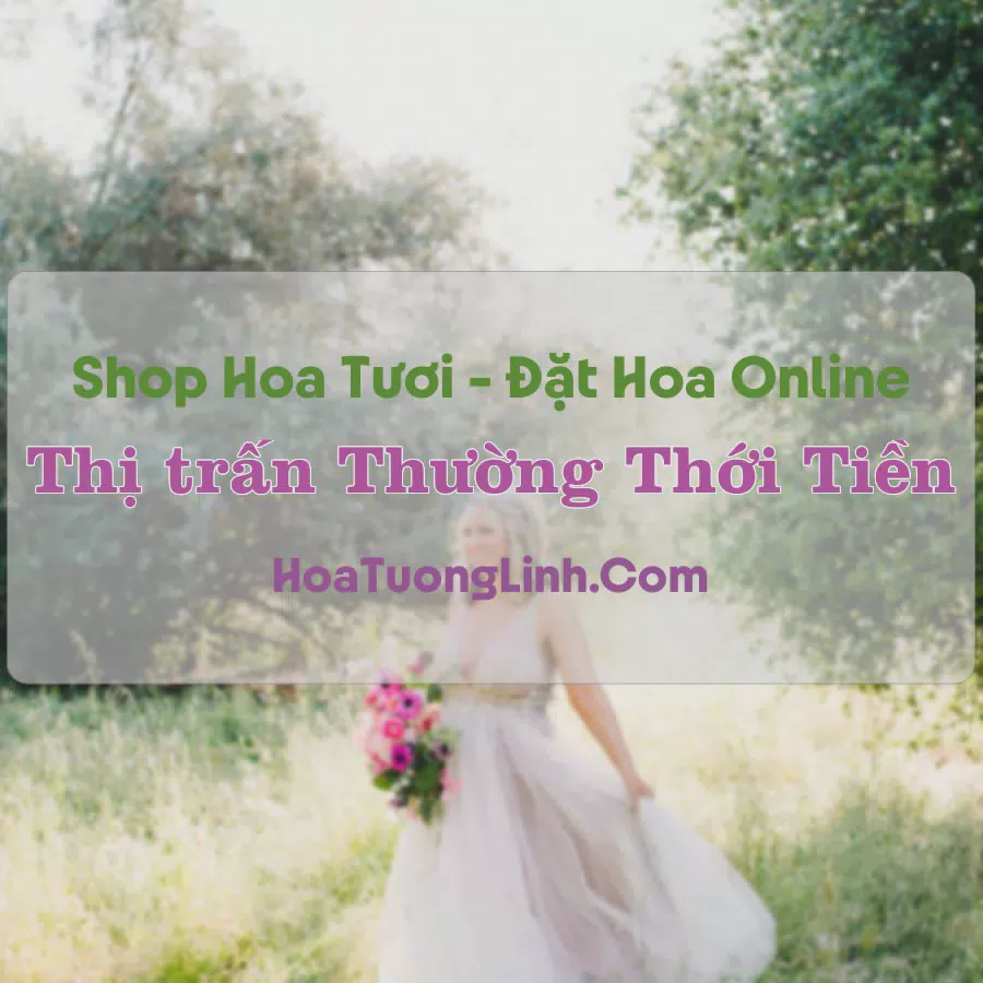 Shop Hoa Tươi Thị Trấn Thường Thới Tiền - Đồng Tháp