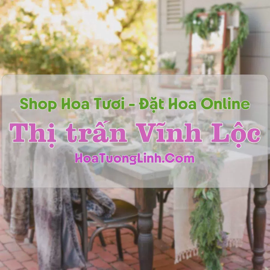 Shop Hoa Tươi Thị Trấn Vĩnh Lộc - Thanh Hóa