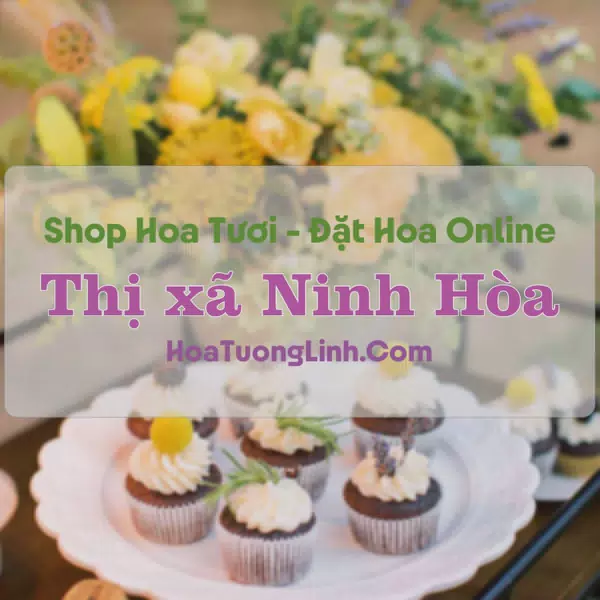 Shop Hoa Tươi Thị xã Ninh Hòa - Khánh Hòa