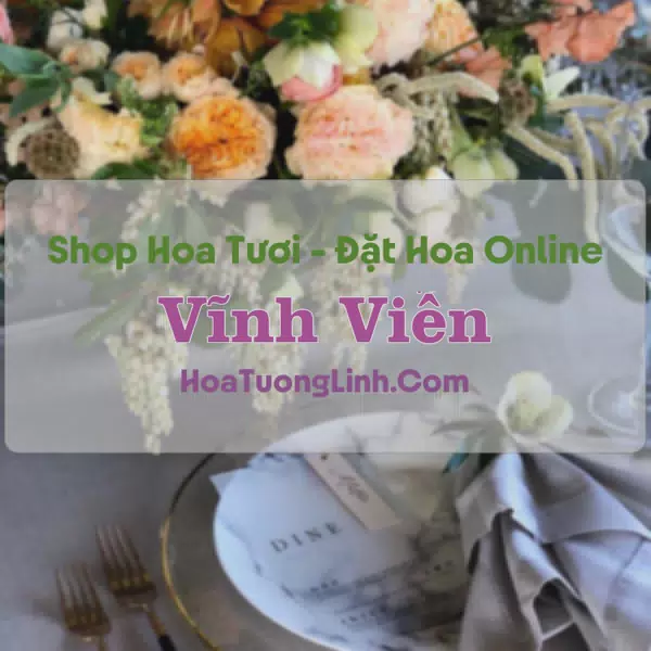 Shop Hoa Tươi Vĩnh Viễn - Hậu Giang