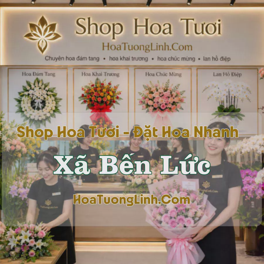 Tiệm Hoa Xã Bến Lức, Tây Ninh - Chọn Theo Dịp