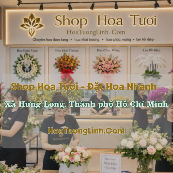Tiệm Hoa Xã Hưng Long, TP.HCM - Giao Nhanh