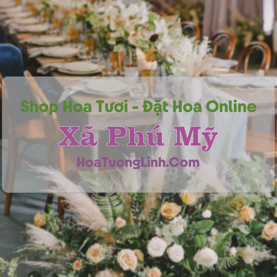Shop Hoa Tươi Xã Phú Mỹ - Cà Mau