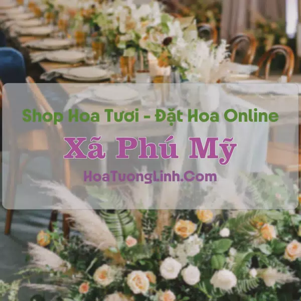 Shop Hoa Tươi Xã Phú Mỹ - Cà Mau