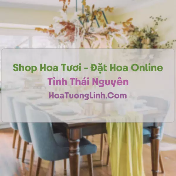 Shop Hoa Tươi Tại Thái Nguyên - Điện Hoa Tận Nơi